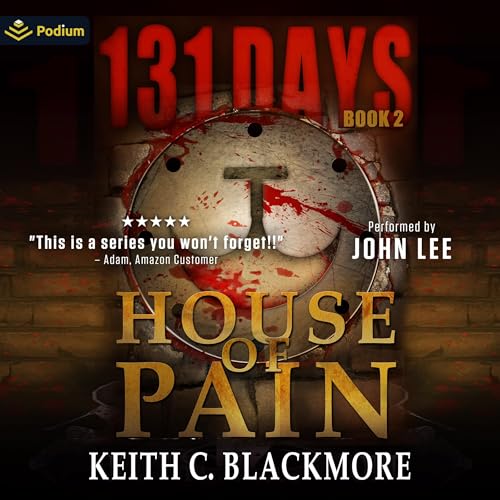 House of Pain (131 Days Series) · Keith C. Blackmore