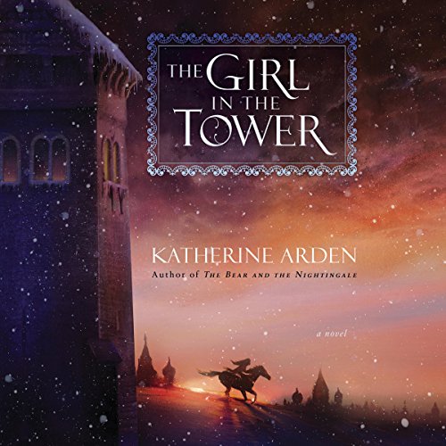 The Girl in the Tower (Winternight Trilogy) [full stream]