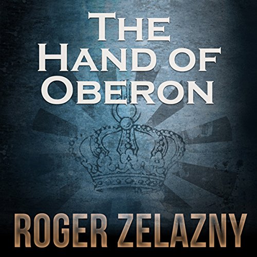 The Hand of Oberon (Chronicles of Amber) · Roger Zelazny