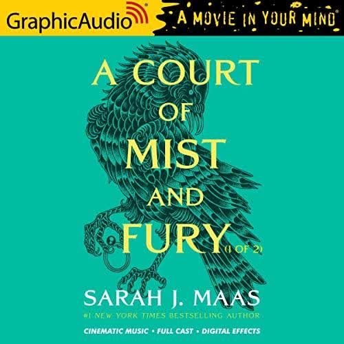 A Court of Mist and Fury (GraphicAudio) · Sarah J. Maas