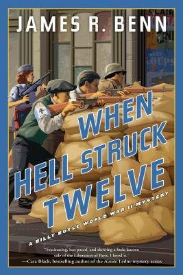 When Hell Struck Twelve (Billy Boyle World War II Mystery) · James R. Benn