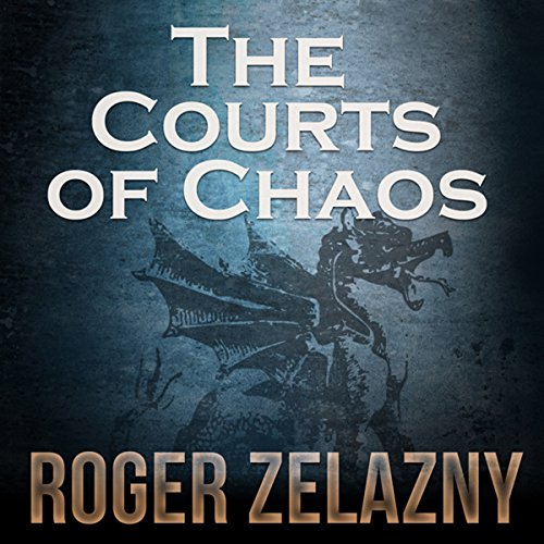 The Courts of Chaos (Chronicles of Amber) | Chart listen