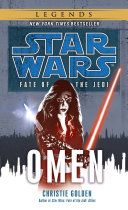 Now playing: Star Wars Fate of the Jedi Omen (Star Wars Legends)