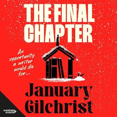 The Final Chapter · January Gilchrist