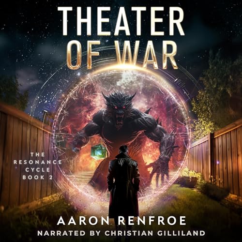 The Resonance War, Part 1 The Resonance Cycle, Book 9 · Aaron Renfroe