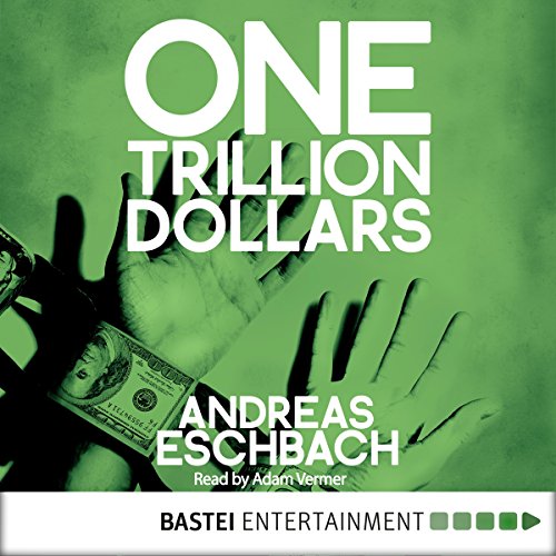 One Trillion Dollars [full stream]