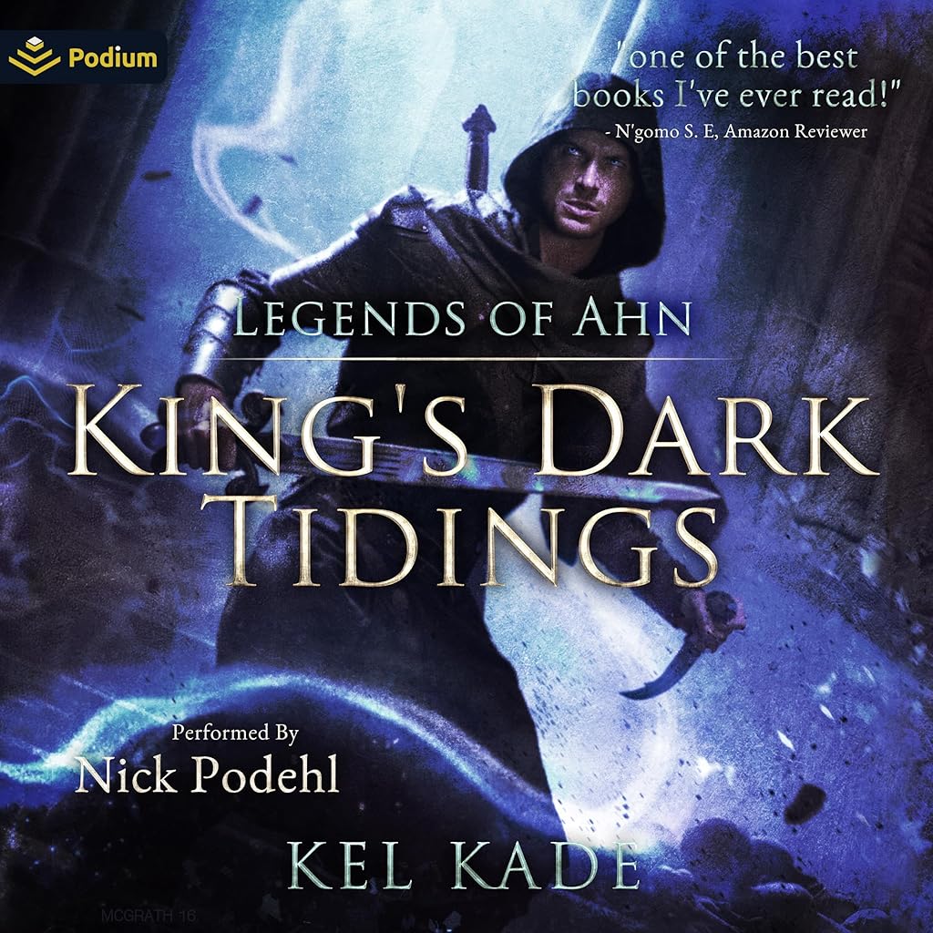 Legends of Ahn (King’s Dark Tidings) · Kel Kade