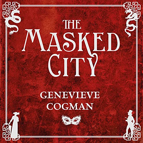 The Masked City (The Invisible Library Series) · Genevieve Cogman