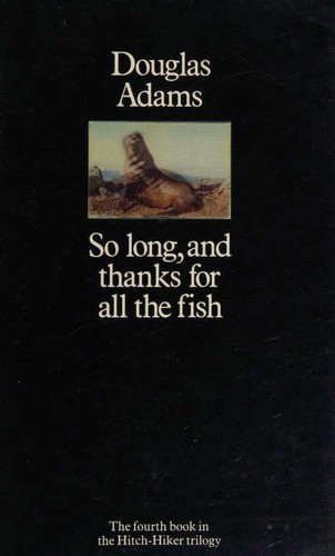 So Long, and Thanks for All the Fish (Hitchhiker’s Guide to the Galaxy) — ranked audiobook