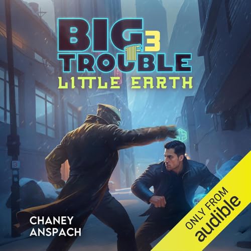 Now playing: Big Trouble, Little Earth, Book 3