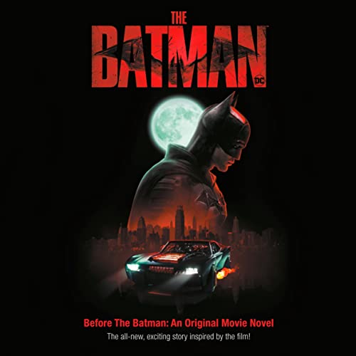 Before the Batman An Original Movie Novel (The Batman Movie) · Random House