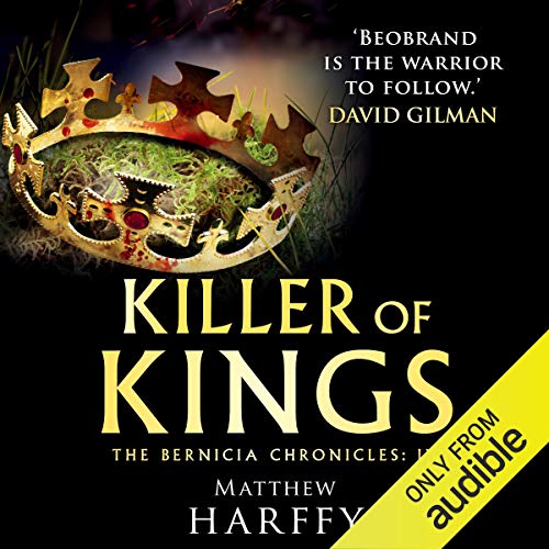 Now playing: Killer of Kings (The Bernicia Chronicles)