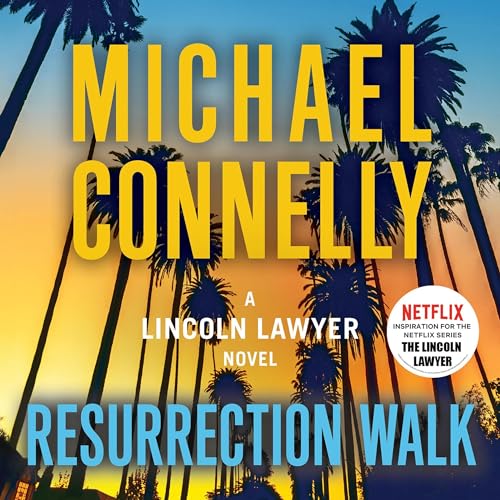 Resurrection Walk (A Lincoln Lawyer Novel) | Chart listen