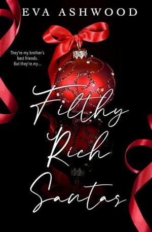 Filthy Rich Santas · Eva Ashwood