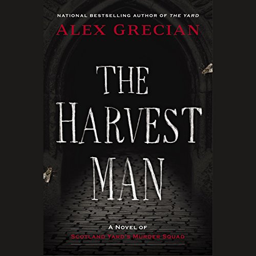The Harvest Man (Scotland Yard’s Murder Squad) · Alex Grecian