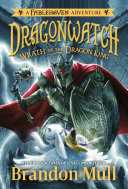 Wrath of the Dragon King (Dragonwatch Series) · Brandon Mull