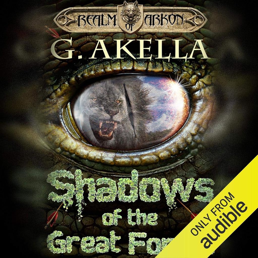 Shadows of the Great Forest (Realm of Arkon) · G. Akella