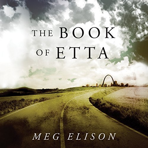 The Book of Etta (Road to Nowhere) · Meg Elison
