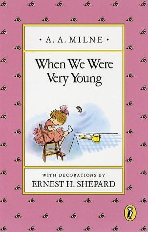 When We Were Very Young (A.A. Milne’s Pooh Classics) · A. A. Milne