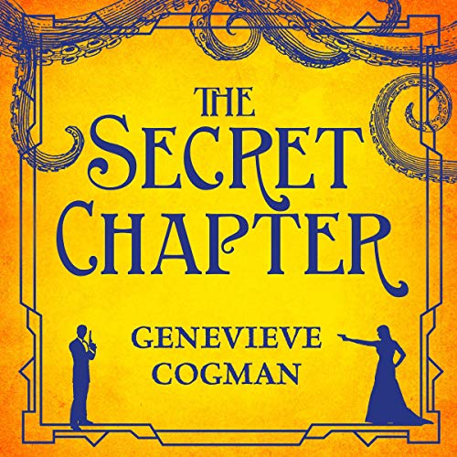 The Secret Chapter (The Invisible Library Series) · Genevieve Cogman