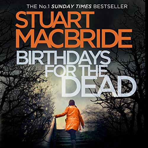 Stuart Mac Bride – Oldcastle 01 Ash Henderson 01 – Birthdays for the Dead — ranked audiobook