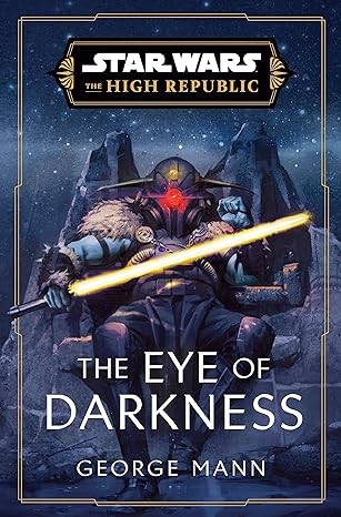 Star Wars The Eye of Darkness (The High Republic) (Star Wars The High Republic) — the list