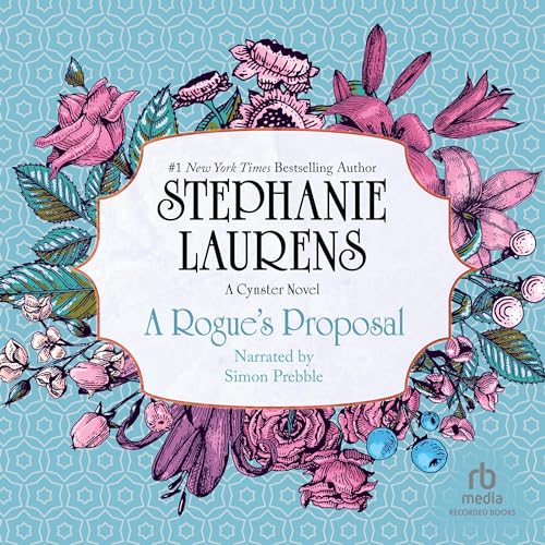 A Rogue’s Proposal (Cynster) · Stephanie Laurens