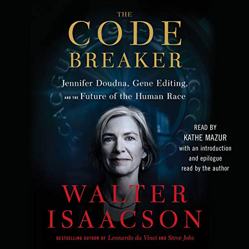 The Code Breaker: Jennifer Doudna, Gene Editing, and the Future of the Human Race | Chart listen
