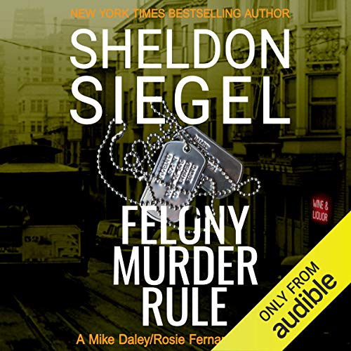 Felony Murder Rule (Mike Daley/Rosie Fernandez Legal Thrillers) in Mystery — the list