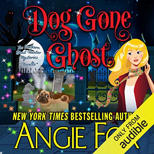 Dog Gone Ghost (Southern Ghost Hunter Mysteries) in Literature & Fiction — the list