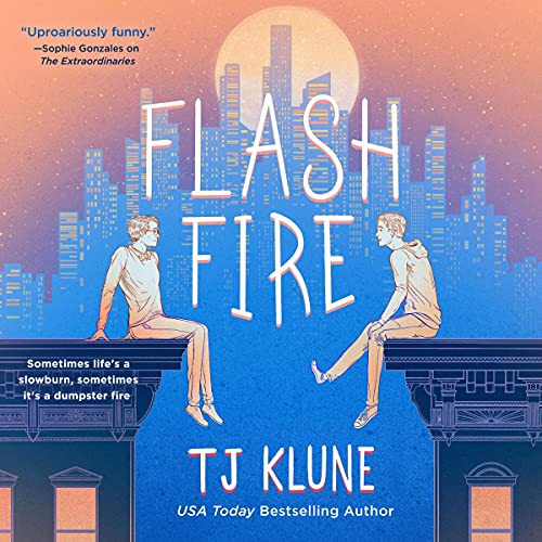 Flash Fire (The Extraordinaries) · TJ Klune