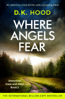 Now playing: Where Angels Fear (Detectives Kane and Alton Series)