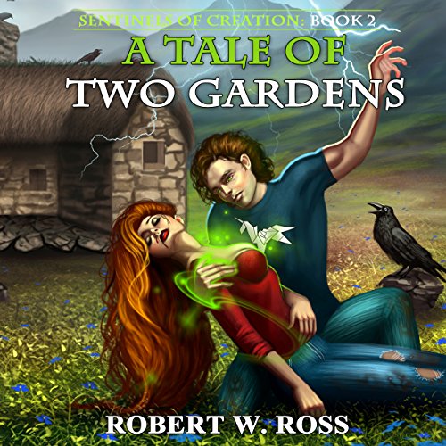 A Tale of Two Gardens (Sentinels of Creation) — ranked audiobook