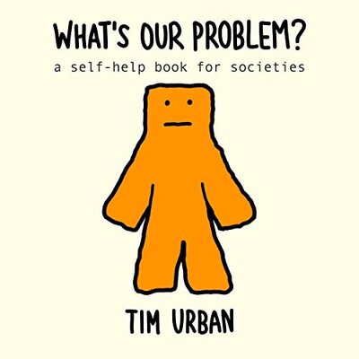 What’s Our Problem? A Self-Help Book for Societies in Political — the list