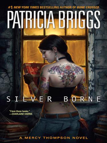 Silver Borne (Dramatized Adaptation) (Mercy Thompson) · Patricia Briggs