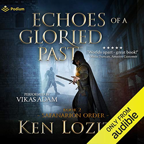 Echoes of a Gloried Past (Safanarion Order) [full stream]
