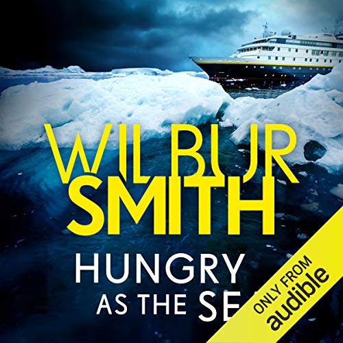 Hungry as the Sea · Wilbur Smith