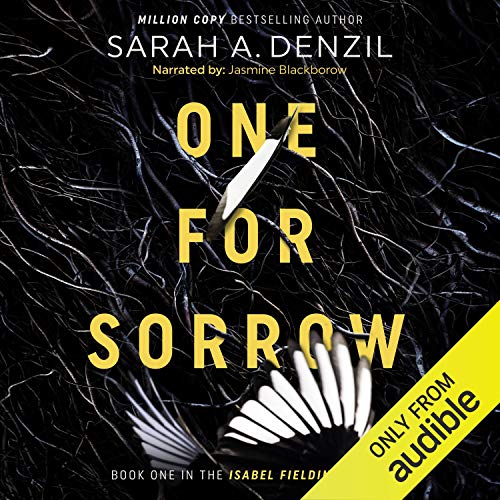One for Sorrow (Isabel Fielding) · Sarah A. Denzil