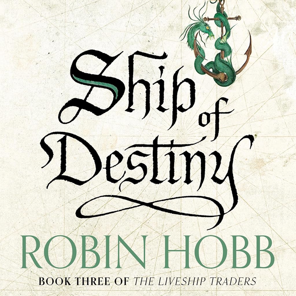 Ship of Destiny (Realms of the Elderlings) · Robin Hobb