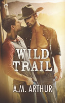 Wild Trail (Clean Slate Ranch Series) [full stream]
