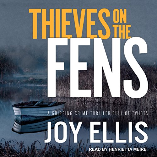 Thieves on the Fens (DI Nikki Galena) — ranked audiobook