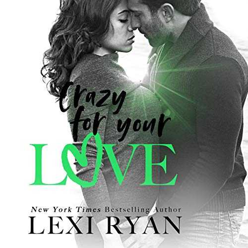 Crazy for Your Love (The Boys of Jackson Harbor) [full stream]