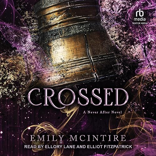 Now playing: Crossed (The Never After Series)