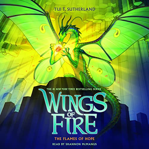 The Flames of Hope (Wings of Fire) · Tui T. Sutherland