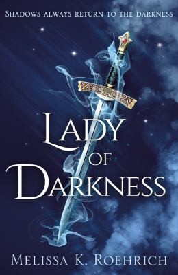 Lady of Darkness · Melissa Roehrich