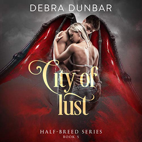 City of Lust (Half-Breed) — ranked audiobook
