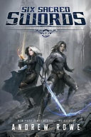 Six Sacred Swords (Weapons and Wielders) · Andrew Rowe