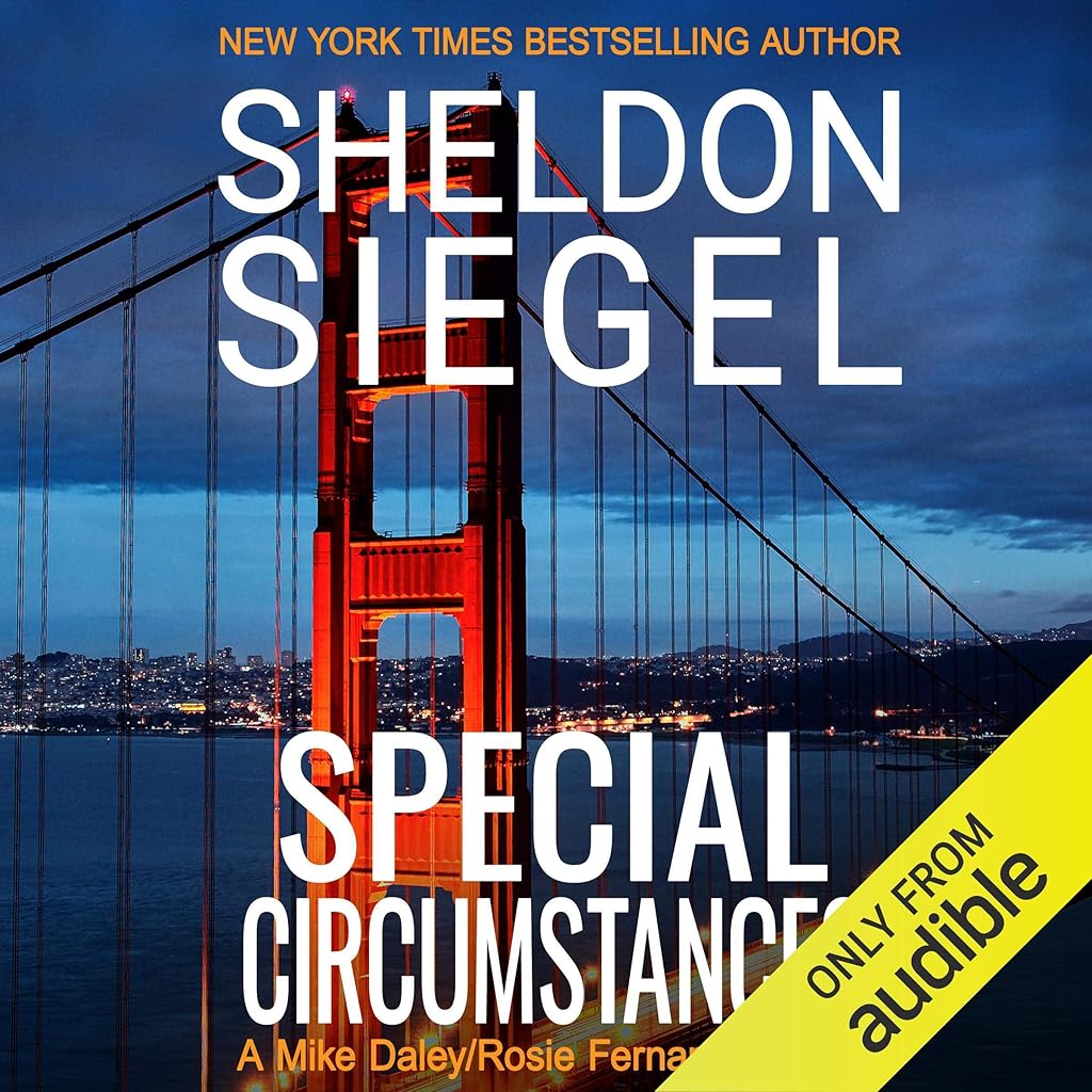 Special Circumstances (Mike DaleyRosie Fernandez Legal Thrillers) · Sheldon Siegel