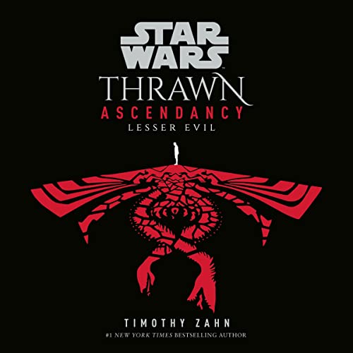 Star Wars: Thrawn Ascendancy (Book III: Lesser Evil) in Literature & Fiction — the list