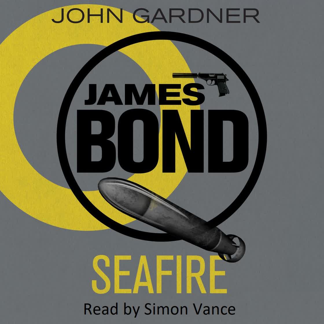 James Bond: Seafire · John Gardner